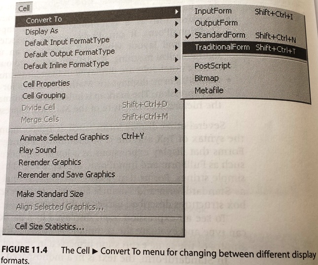 Mathematica: Cell → Convert To menu for changing between display formats