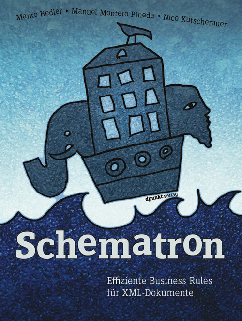 book cover 'Schematron - Effiziente Business Rules für XML-Dokumente'