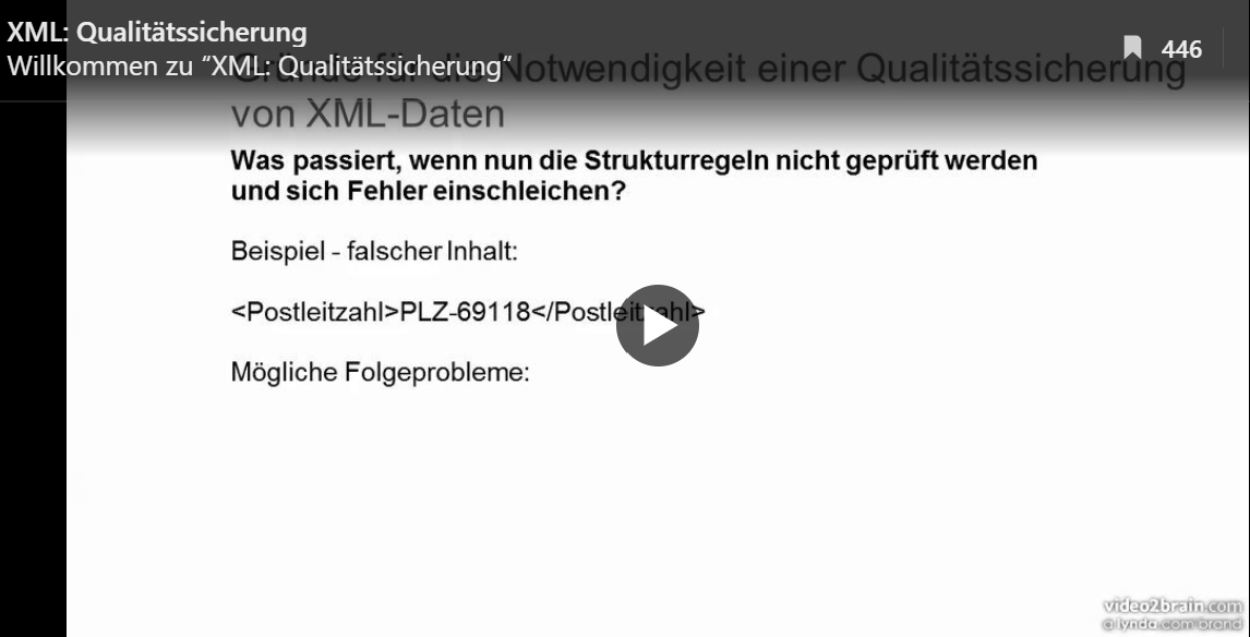 Video-Ausschnitt: Qualitätssicherung von XML Video-Ausschnitt: Qualitätssicherung von XML