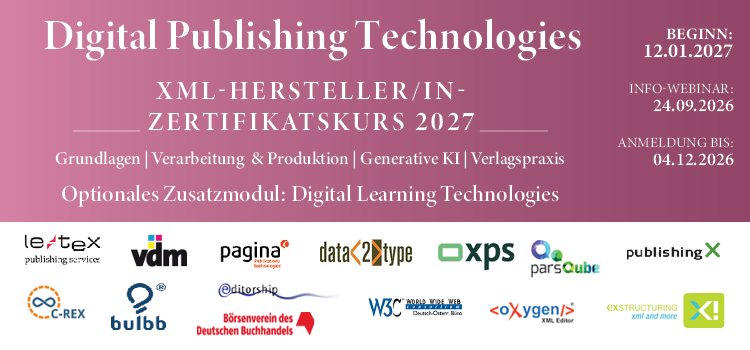 Zertifikatskurs Digital Publishing Technologies 2027